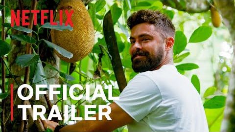 Down to Earth with Zac Efron | Official Trailer 