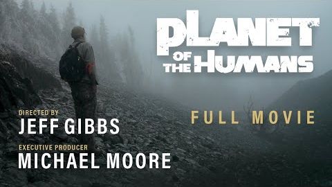 Michael Moore Presents: Planet of the Humans - Full Documentary